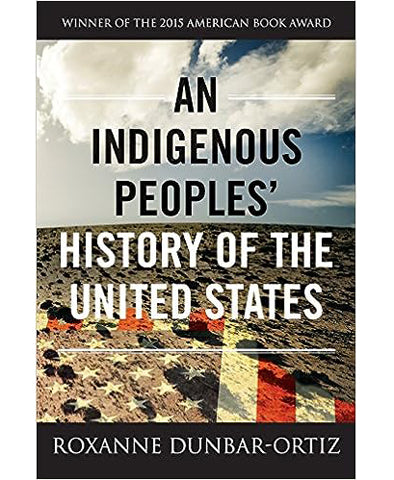 An Indigenous Peoples' History of the United States